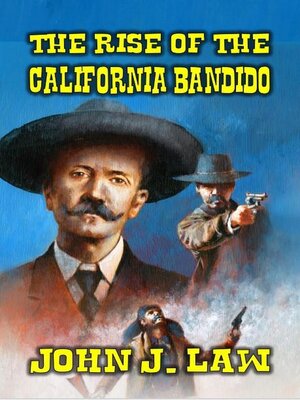 cover image of The Rise of the California Bandido
